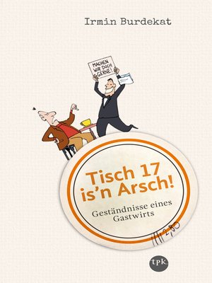 cover image of Tisch 17 is'n Arsch!